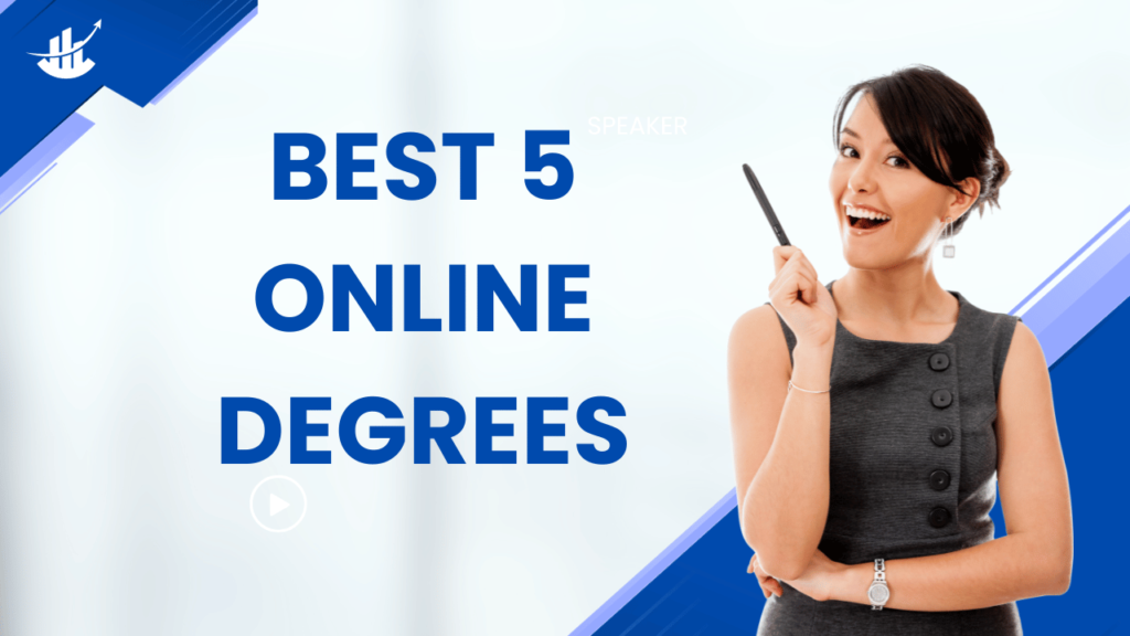 Best 5 Online Degrees