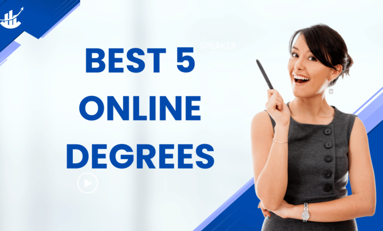 Best 5 Online Degrees